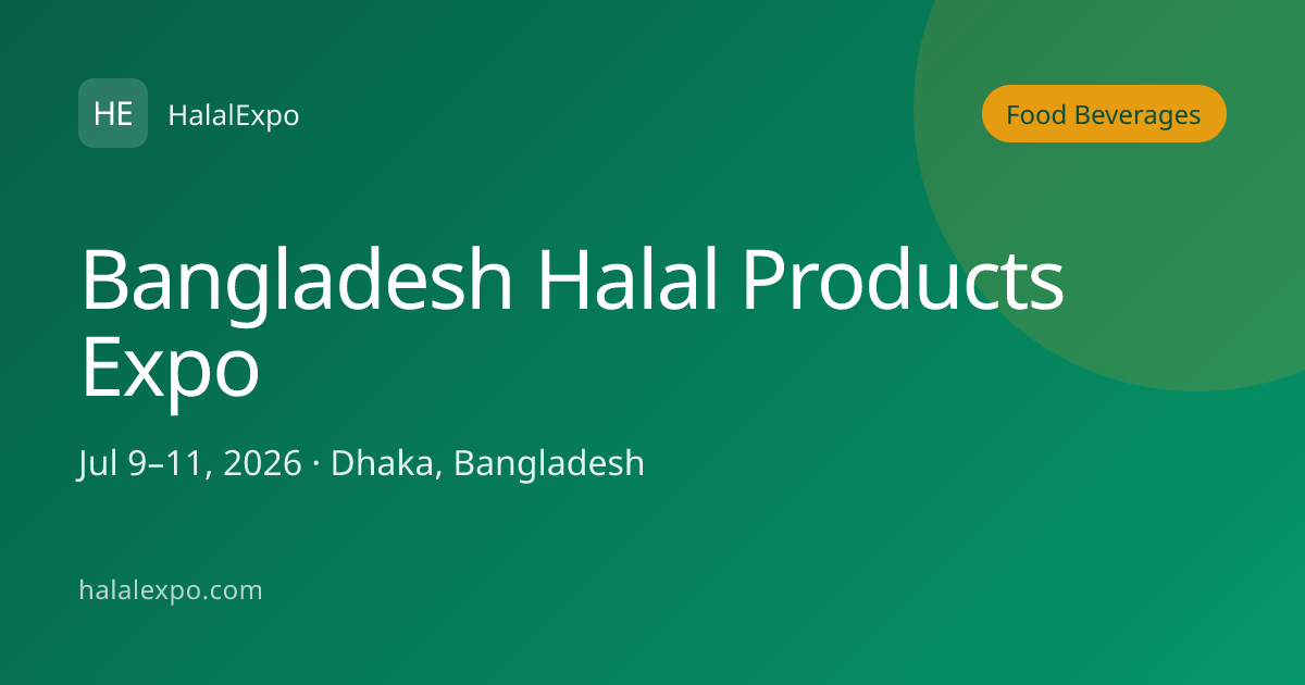 Bangladesh Halal Products Expo