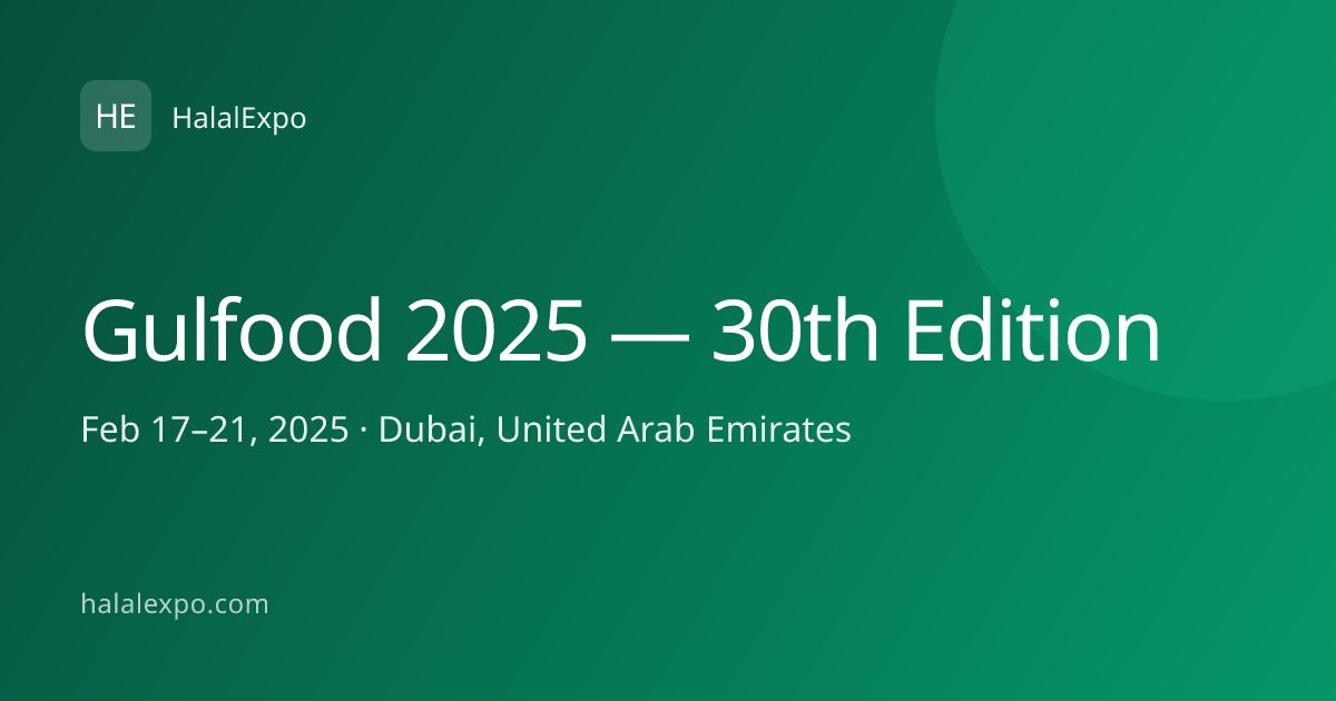 Gulfood 2025 — 30th Edition