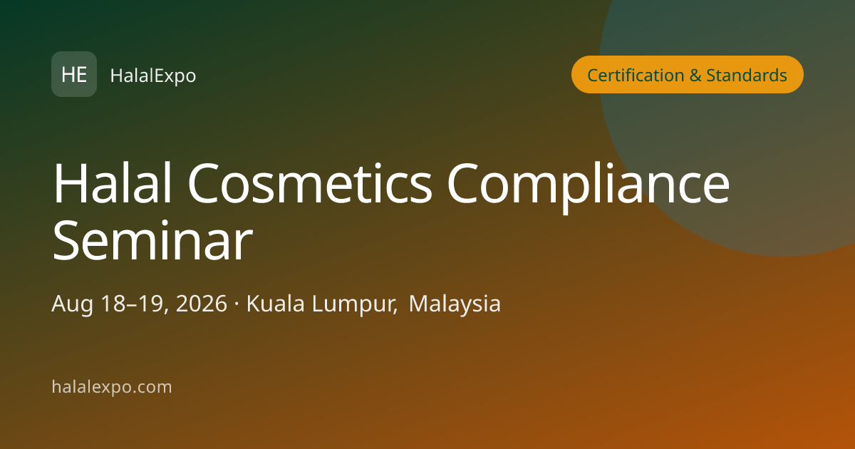 Halal Cosmetics Compliance Seminar