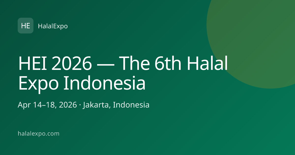 HEI 2026 — The 6th Halal Expo Indonesia