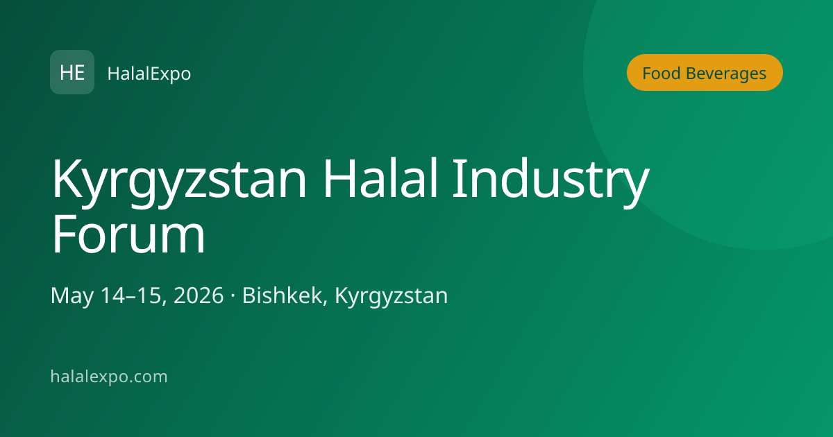 Kyrgyzstan Halal Industry Forum