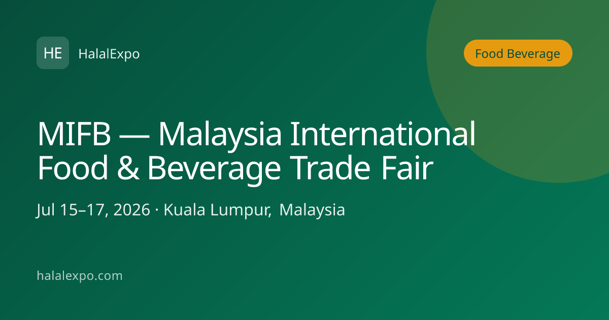 MIFB — Malaysia International Food & Beverage Trade Fair