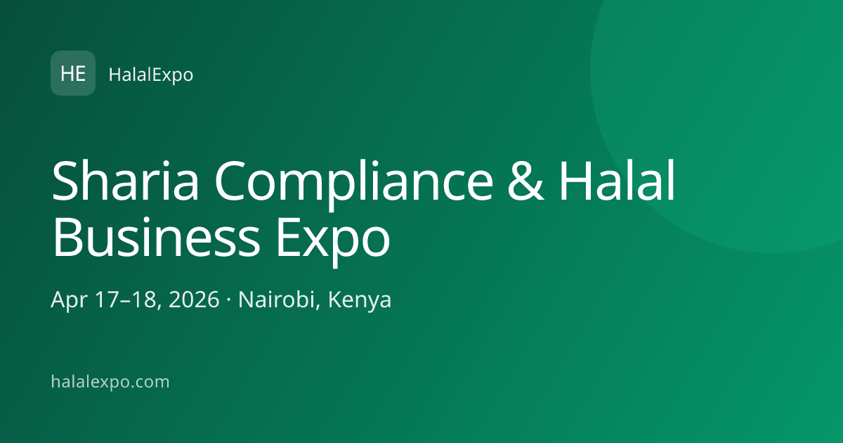 Sharia Compliance & Halal Business Expo